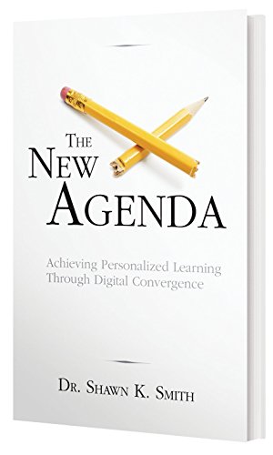 Imagen de archivo de The New Agenda: Achieving Personalized Learning Through Digital Convergence a la venta por Blue Vase Books