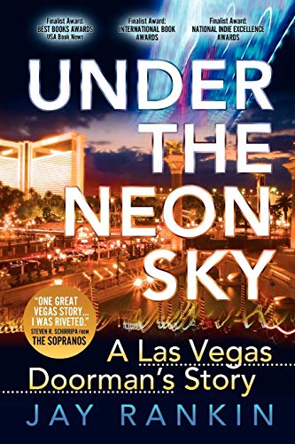 Stock image for Under the Neon Sky : A Las Vegas Doorman's Story for sale by Better World Books