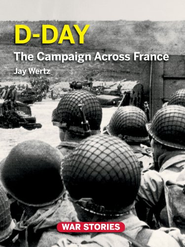 Imagen de archivo de D-Day: the Campaign Across France a la venta por Better World Books