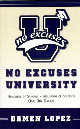 Imagen de archivo de No Excuses University: Hundreds of Schools - Thousands of Students One Big Dream a la venta por SecondSale