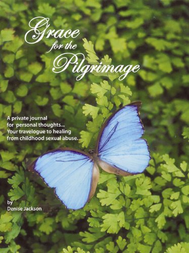 Stock image for Grace for the Pilgrimage: Your Travelogue to Healing from Childhood Sexual Abuse for sale by Hay-on-Wye Booksellers