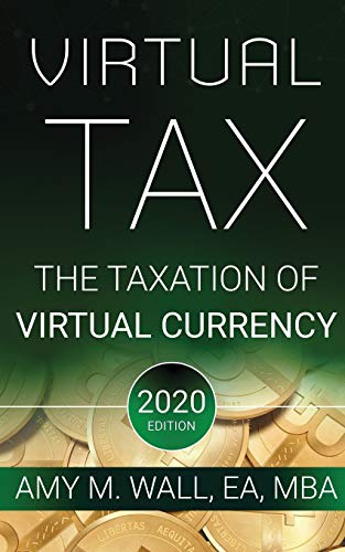 Stock image for Virtual Taxes: the taxation of virtual currency: 2020 edition for sale by SecondSale