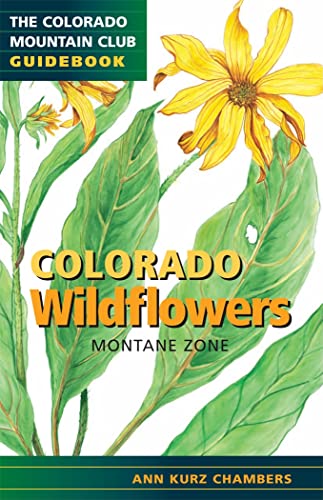 Stock image for Colorado Wildflowers: Montane Zone for sale by ThriftBooks-Atlanta