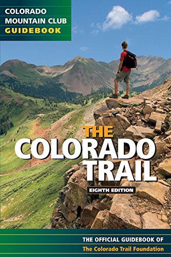 Stock image for The Colorado Trail: The Official Guidebook, 8th Edition for sale by Dream Books Co.