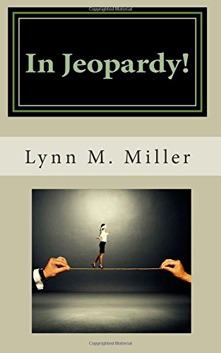 Stock image for In Jeopardy!: A story of Suspense and Intrigue for sale by Open Books