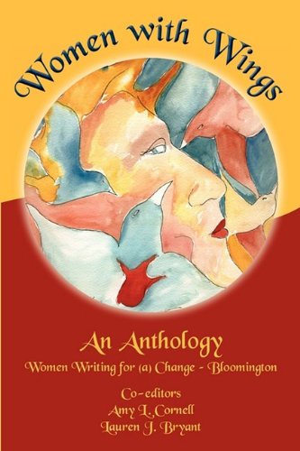 Stock image for Women with Wings: An Anthology from Women Writing for (A) Change-Bloomington for sale by Solr Books