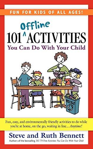 Imagen de archivo de 101 Offline Activities You Can Do With Your Child a la venta por Lucky's Textbooks