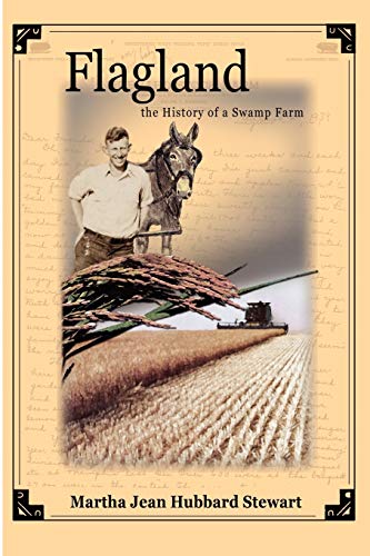 Stock image for Flagland the History of a Swamp Farm for sale by cornacres
