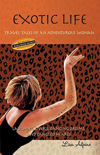 Stock image for Exotic Life: Travel Tales of an Adventurous Woman (Life Series) for sale by St Vincent de Paul of Lane County