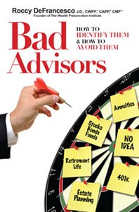 Beispielbild fr Bad Advisors: How to Identify Them and How to Avoid Them zum Verkauf von Once Upon A Time Books