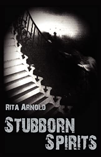 9780984235131: Stubborn Spirits: Fascinating Stories of Ohio Ghosts