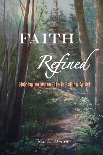 Stock image for Faith Refined: Holding On When Life is Falling Apart for sale by HPB Inc.