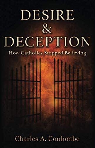 9780984236510: Desire & Deception: How Catholics Stopped Believing
