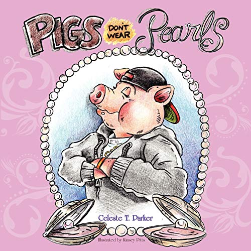 Stock image for Pigs Don't Wear Pearls for sale by Lucky's Textbooks