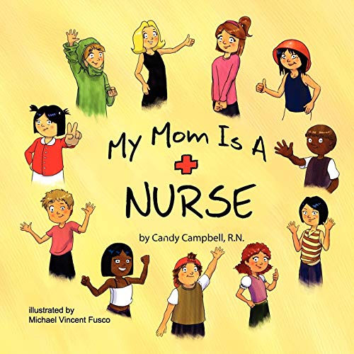Stock image for My Mom Is a Nurse for sale by Better World Books