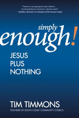 Stock image for Simply Enough! Jesus Plus Nothing for sale by Hawking Books