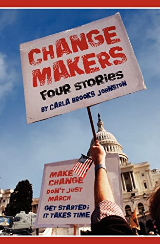 9780984248933: Change Makers: Four Stories