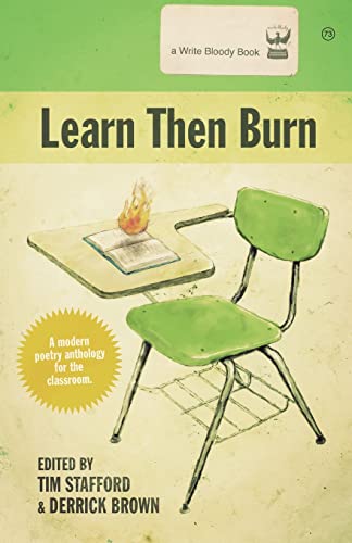 Imagen de archivo de Learn Then Burn: A Modern Poetry Anthology for the Classroom a la venta por Decluttr