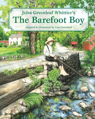 Beispielbild fr John Greenleaf Whittier's the Barefoot Boy zum Verkauf von Better World Books