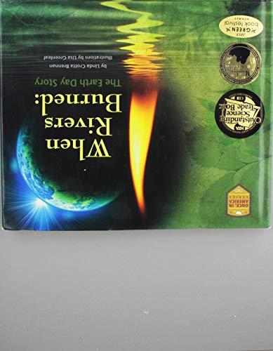 Imagen de archivo de When Rivers Burned: The Earth Day Story a la venta por ThriftBooks-Atlanta