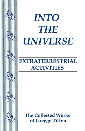 Stock image for Into the Universe: Extraterrestrial Activities (First Encounter Series) for sale by Friends of  Pima County Public Library