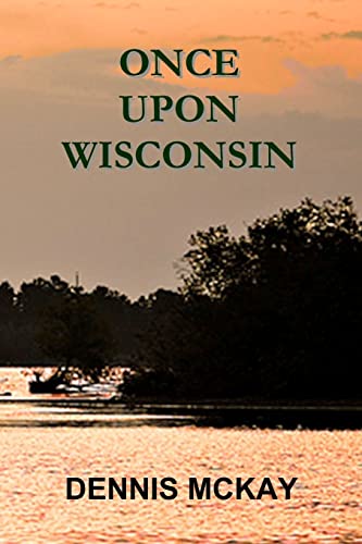 Imagen de archivo de Once Upon Wisconsin a la venta por Wonder Book