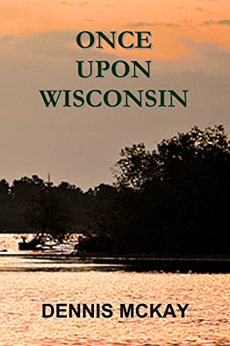 Stock image for Once Upon Wisconsin for sale by Wonder Book