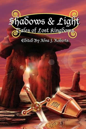 Stock image for Shadows & Light: Tales of Lost Kingdoms for sale by HPB-Emerald