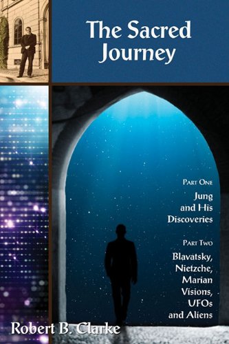 Stock image for Sacred Journey, The: Jung, Blavatsky, Nietzsche, Marian Visions and UFO's for sale by Veronica's Books