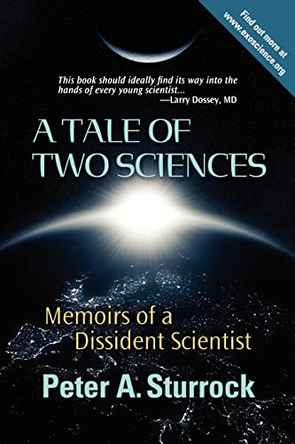 Stock image for A Tale of Two Sciences: Memoirs of a Dissident Scientist for sale by Book Deals