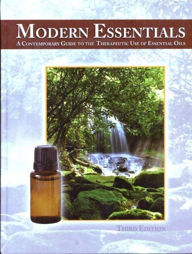 9780984265886: Modern Essentials: A Contemporary Guide to Therapeutic Use of Essential Oils [Old]