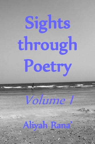 Stock image for Sights through Poetry: Volume I for sale by THE SAINT BOOKSTORE