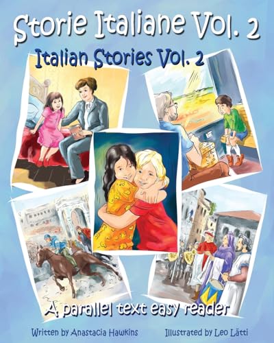 Beispielbild fr Storie Italiane Volume 2 - Italian Stories Volume 2: A Parallel Text Easy Reader (Italian Edition) zum Verkauf von More Than Words