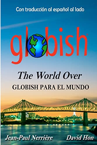 Imagen de archivo de Globish Para El Mundo: Globish The World Over (Spanish Edition) a la venta por Lucky's Textbooks