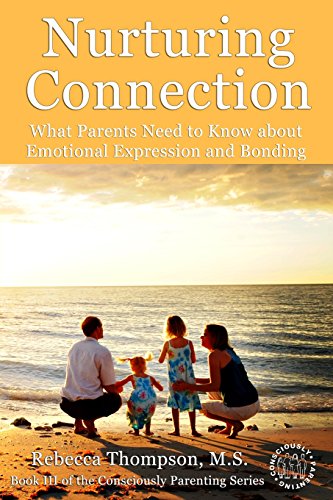 

Nurturing Connection: What Parents Need to Know about Emotional Expression and Bonding