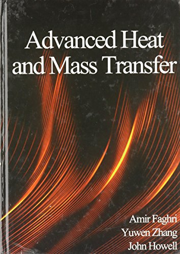 9780984276004: Advanced Heat and Mass Transfer