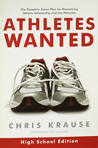 9780984279500: Athletes Wanted (High School Edition) by Chris Krause (2009-08-02)