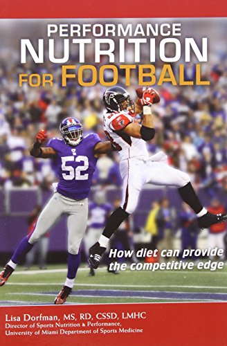 Stock image for Performance Nutrition for Football: How Diet Can Provide the Competitive Edge for sale by ThriftBooks-Dallas