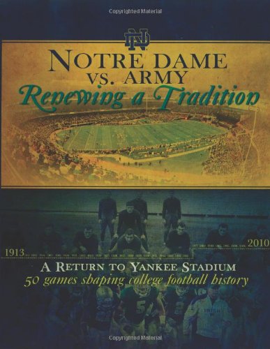 9780984280261: Notre Dame vs. Army: Renewing a Tradition