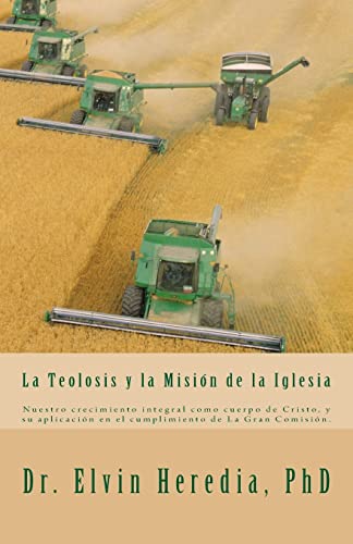 Imagen de archivo de La Teolosis y la Mision de la Iglesia (Spanish Edition) a la venta por Books Unplugged
