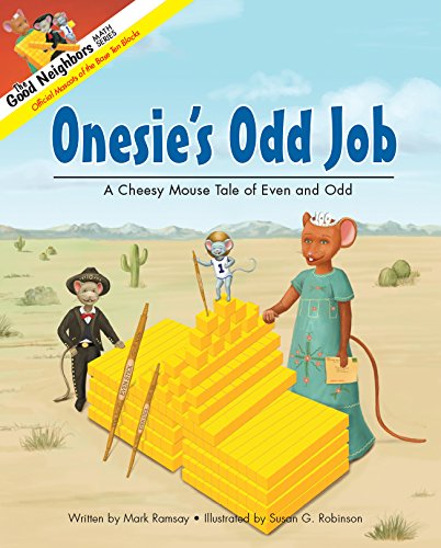 Beispielbild fr Onesie's Odd Job: A Cheesy Mouse Tale of Even and Odd (The Good Neighbors Math Series) zum Verkauf von ThriftBooks-Atlanta