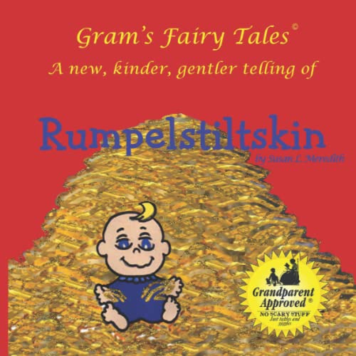 Rumpelstiltskin: A new kinder, gentler telling of a fairy tale classic (9780984286621) by Meredith, Susan