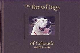 Beispielbild fr The BrewDogs of Colorado zum Verkauf von BooksRun