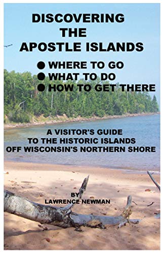 Beispielbild fr Discovering the Apostle Islands zum Verkauf von Goodwill