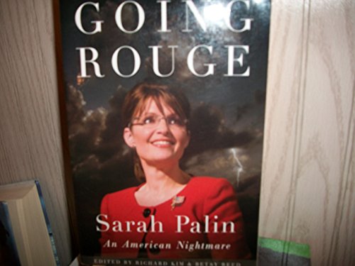 Imagen de archivo de Going Rouge: Sarah Palin: An American Nightmare a la venta por SecondSale