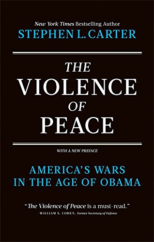 Imagen de archivo de The Violence of Peace: America's Wars in the Age of Obama a la venta por ThriftBooks-Atlanta