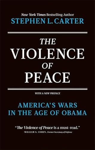 9780984295180: The Violence of Peace: America's Wars in the Age of Obama