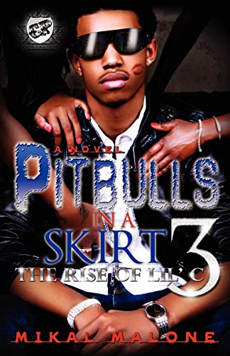 Beispielbild fr Pitbulls in a Skirt 3 : The Rise of Lil' C (the Cartel Publications Presents) zum Verkauf von Better World Books
