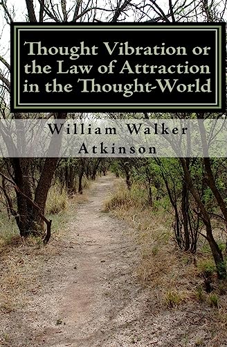 Beispielbild fr Thought Vibration or the Law of Attraction in the Thought-World (Updated Edition) zum Verkauf von THE SAINT BOOKSTORE