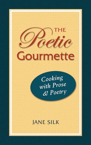 Beispielbild fr The Poetic Gourmette zum Verkauf von Bookmans